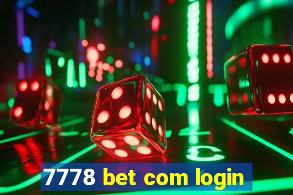 7778 bet com login